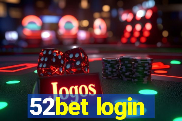 52bet login